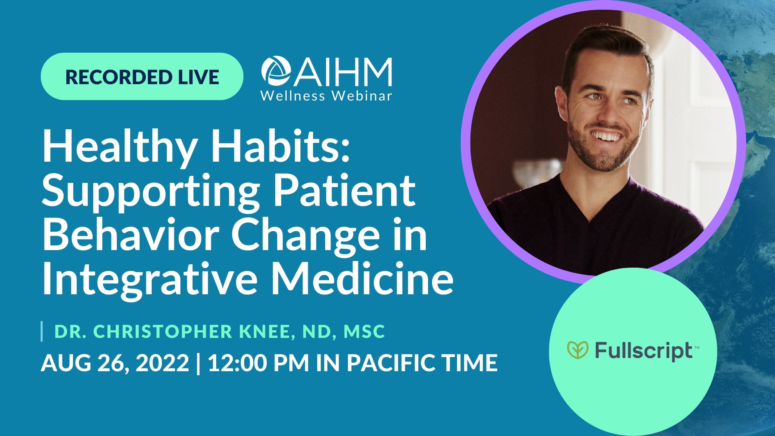 AIHM Wellness Webinar | Fullscript | Healthy Habits: Supporting Patient ...